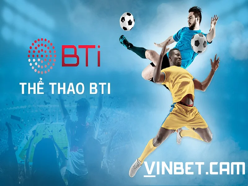 Khái niệm BTI Sport Vinbet